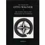OTTO WAGNER Otto Antonia Graf том 3 Die Einheit der Kunst Weltgeschichte der Grundformen