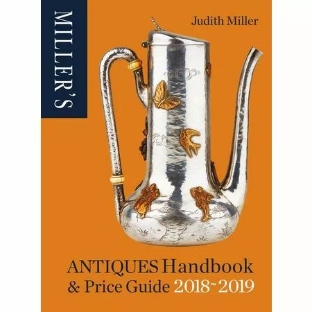Antiques Handbook & Price Guide 2018-2019 Judith Miller 