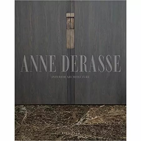 Anne Derasse Interior architecture ISBN 9782875500182