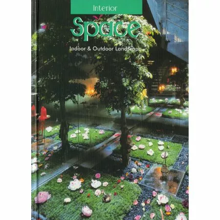Interior Space 10: Indoor аnd Outdoor Landscape ISBN: 9788957701478