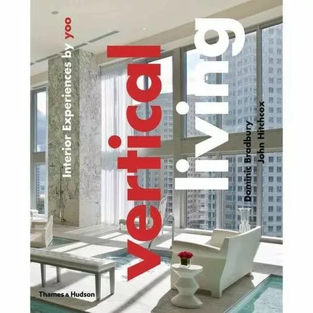 Vertical living Interior Experiences by Dominic Bradbury John Hitchcox ISBN 9780500517352
